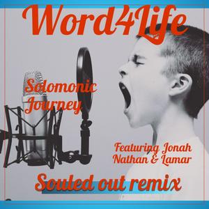 Word4Life (feat. Jonah Nathan & Lamar) [Souled out remix]