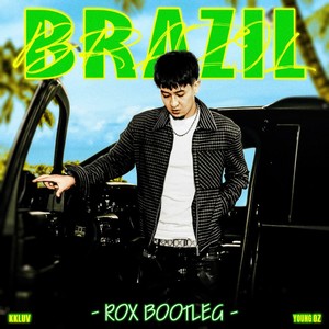 BRAZIL (ROX BOOTLEG)