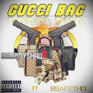 Gucci Bag (feat. Bsafetho) [Explicit]