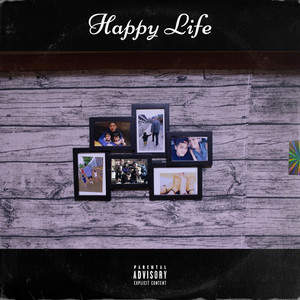 HAPPY LIFE (Explicit)