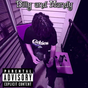 Billy and Mandy (feat. Rnsjay & Lil peanut) (Explicit)
