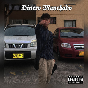 Dinero Manchado (Explicit)