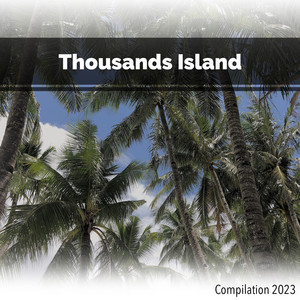 Thousands Island Compilation 2023