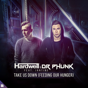 Hardwell - Take Us Down (Feeding Our Hunger)