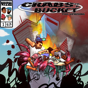 Crabs in a Bucket: The Uprising (Explicit)