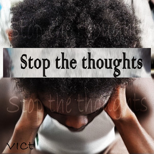 Stop the Thoughts