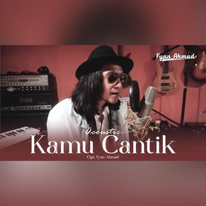 Kamu Cantik (Live Acoustic)