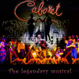 Cabaret - The Legendary Musical