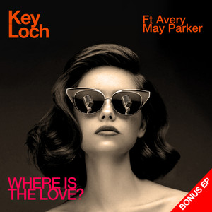 Where Is The Love?(feat. Avery May Parker, Damien Reilly, Justin Gross & Chris Garcia) (CG Radio Edit)