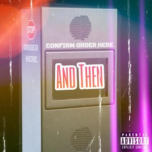 And Then (feat. Boss Man Tommy, Joany Rox & Don3X) (Explicit)