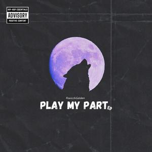 Play my part ep (Explicit)