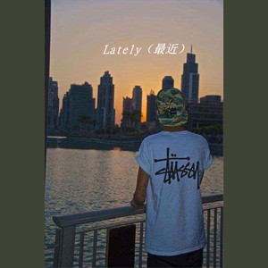 Lately（最近）