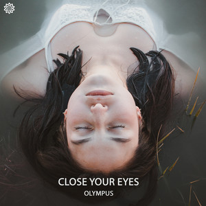 Close Your Eyes