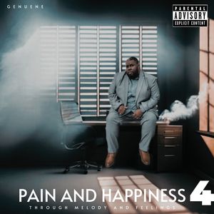 Pain and Happiness Through Melody and Feelings 4 (Explicit)