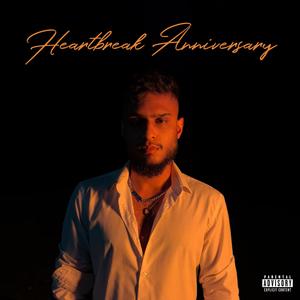 Heartbreak Anniversary (Explicit)