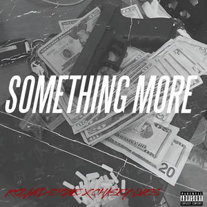 Something more (feat. CHASEBLUES) [Explicit]