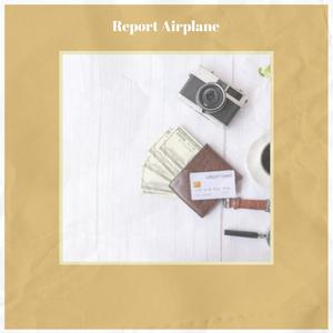 Report Airplane