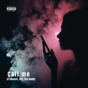 Call Me (Explicit)