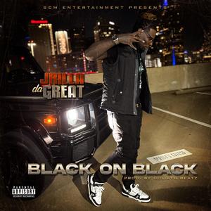 Black on Black (Prod. by Goliath Beatz) [Explicit]