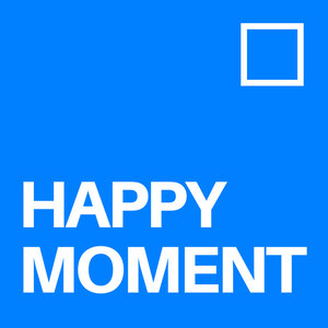 HAPPY MOMENT