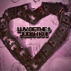 LUV OF THE $ (Explicit)