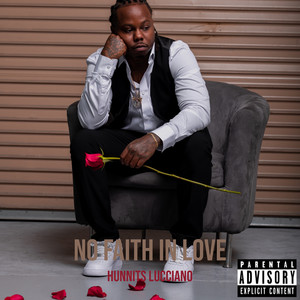 No Faith in Love (Explicit)