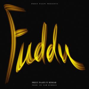 Fuddu (feat. Rishab Sharma) (Explicit)