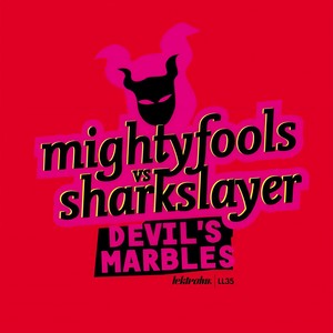 Sharkslayer - Devil's Marbles (Club Mix)