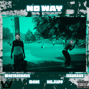 NO WAY (Explicit)