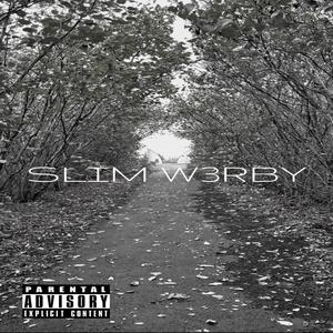 Slim w3rby (Explicit)