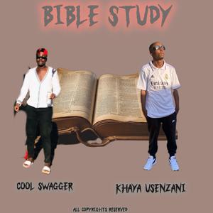 Bible Study (feat. Khaya Usenzani)