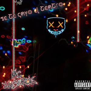 Se te cayo el teatro (Explicit)