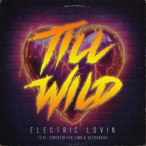 Electric Lovin (feat. Christoffer Ling & Ultraboss)