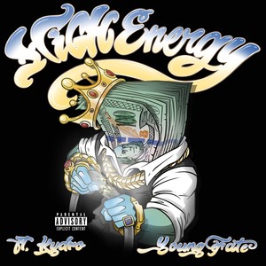 High Energy(feat. Kydro & Young Fate) (Explicit)