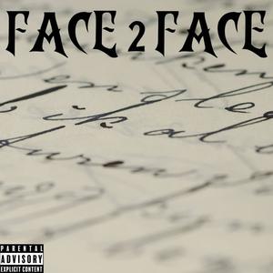 Face 2 Face(feat. Chi Town Guttaman) (Explicit)