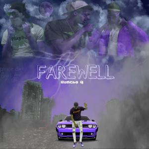 Farewell (feat. Champ Gee) (Explicit)