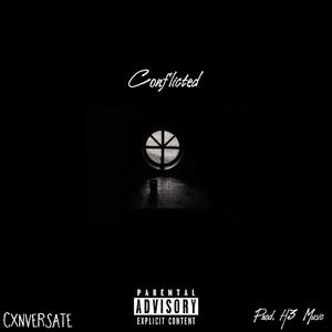 Conflicted (Explicit)