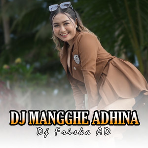 Dj Mangghe Adhina