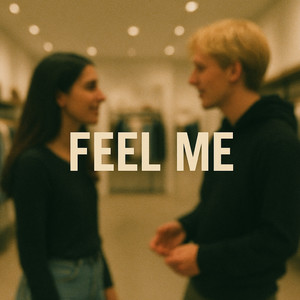 Feel Me