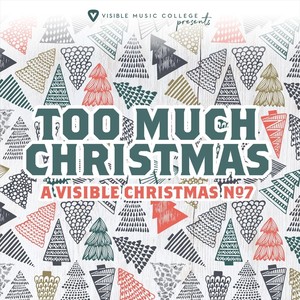 A Visible Christmas No. 7: Too Much Christmas