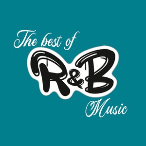 The Best of R&B Music