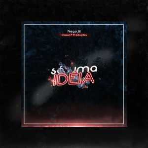Só Uma Ideia (Remix)