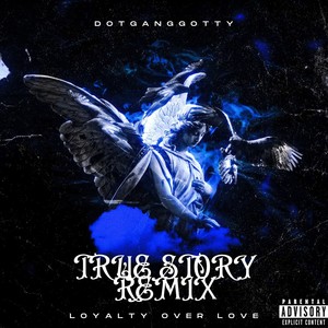 True Story (Remix) [Explicit]