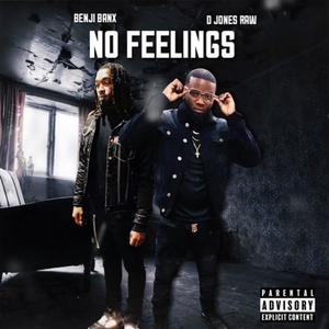 No Feelings (feat. Benji Banx) [Explicit]