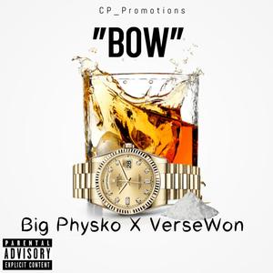 Bow (feat. Versewon) (Explicit)