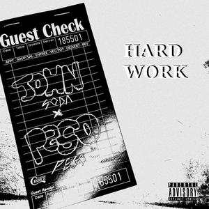 Hard Work (feat. Peso Peso) [Explicit]