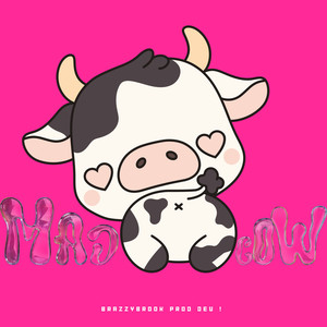 Mad Cow (Explicit)