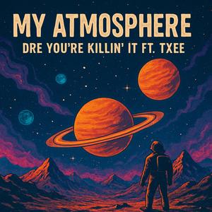 MY ATMOSPHERE (feat. WXVY TXEE) (Explicit)