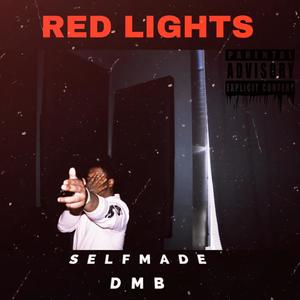 RED LIGHTS (Explicit)