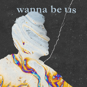 Wanna Be Us